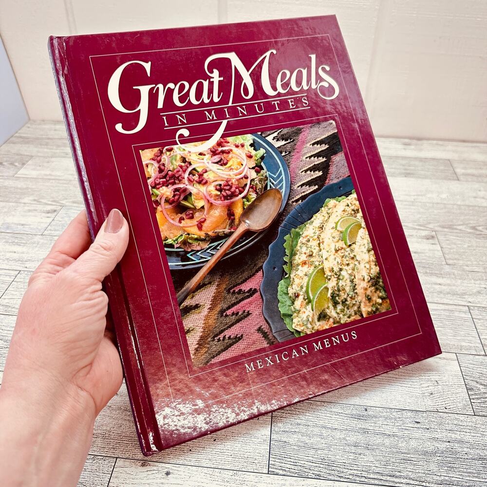 1984 Mexican Menus Great Meals in Minutes Time-Life Books Cookbook HC Vtg‎